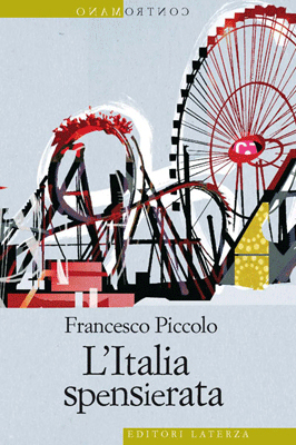 L’ITALIA SPENSIERATA / Lo scrittore Francesco Piccolo racconta gli italiani senza pensieri